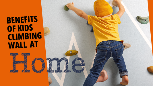 Benefits of Kids Climbing Wall at Home