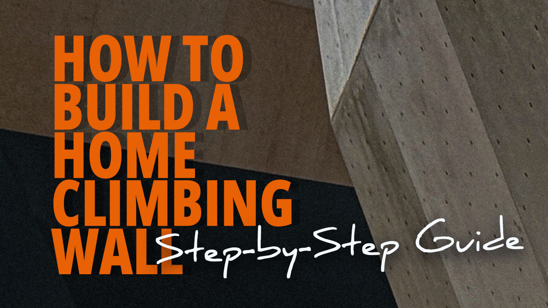 How to Build a Home Climbing Wall (Step-by-Step Guide)