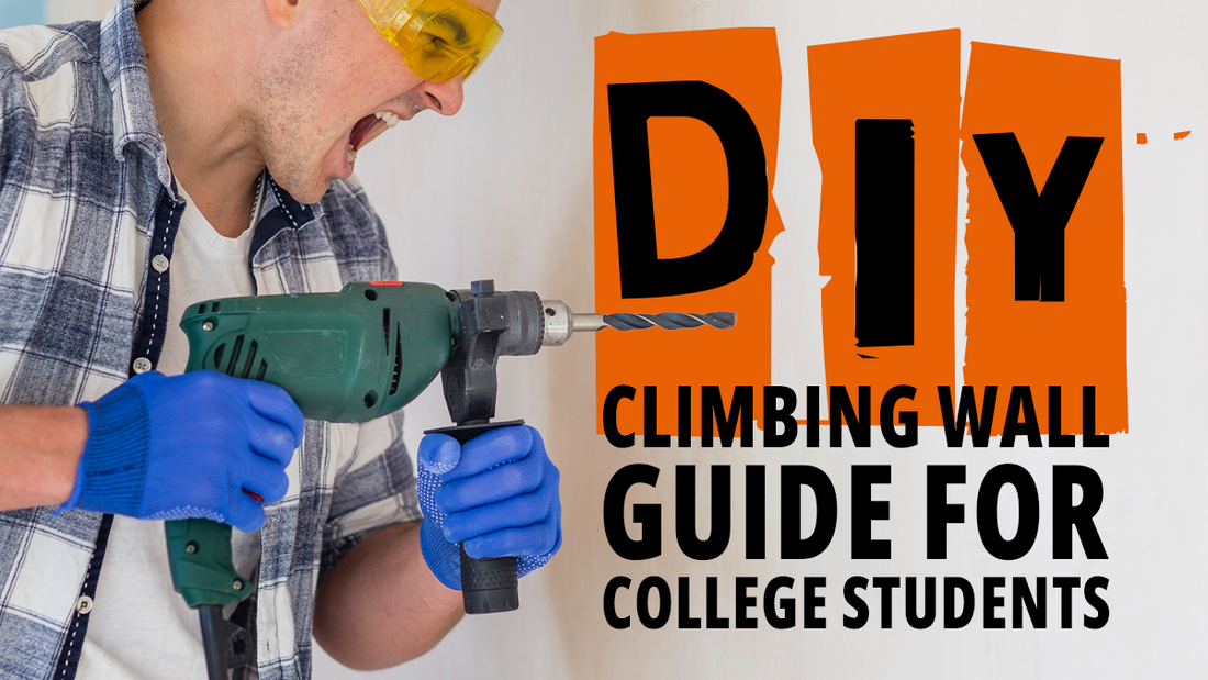 DIY Climbing Wall Guide for College Students