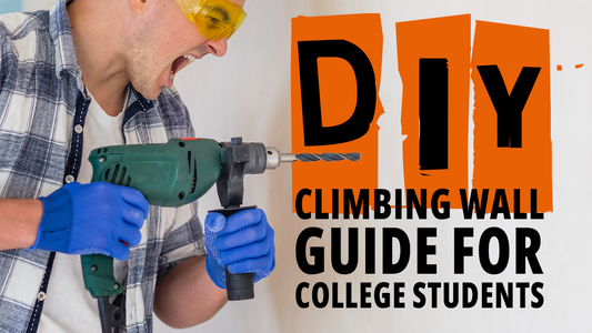 DIY Climbing Wall Guide for College Students