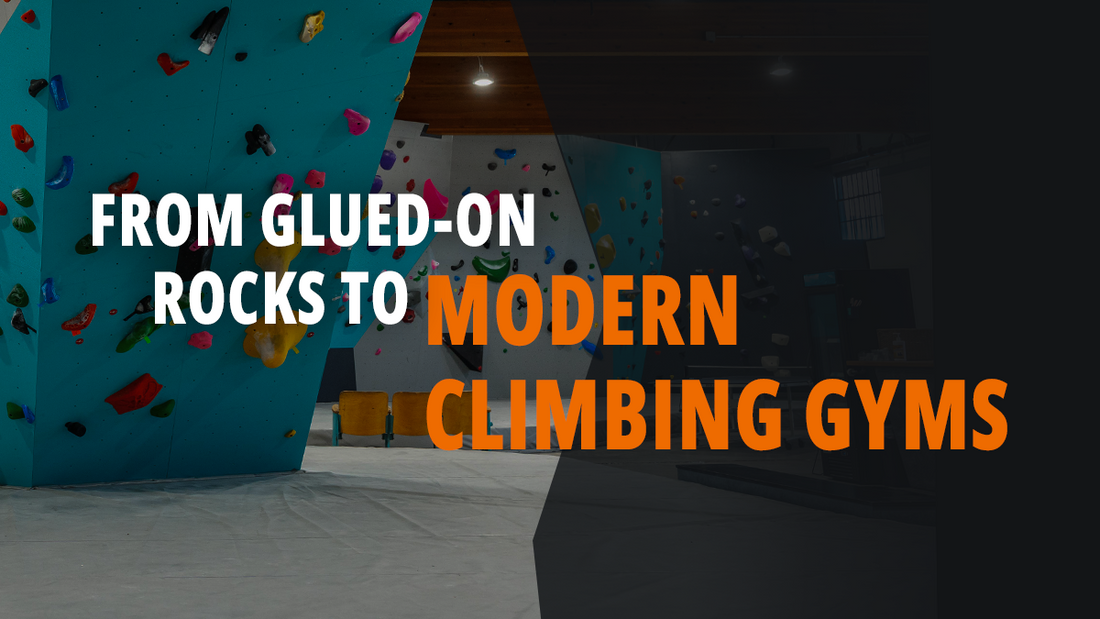 From Glued-On Rocks to Modern Climbing Gyms