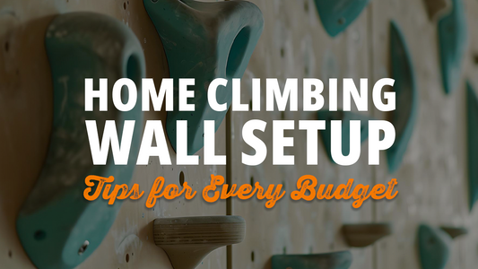 Home Climbing Wall Setup: Tips for Every Budget