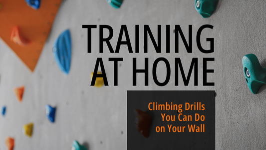 Training at Home: Climbing Drills You Can Do on Your Wall