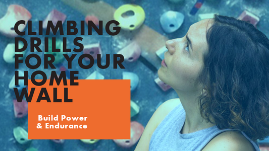 Climbing Drills for Your Home Wall: Build Power & Endurance